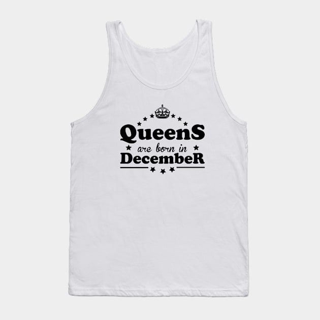 Queens are born in December Tank Top by Dreamteebox